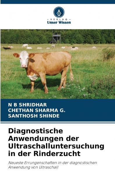 Diagnostische Anwendungen der Ultraschalluntersuchung in der Rinderzucht