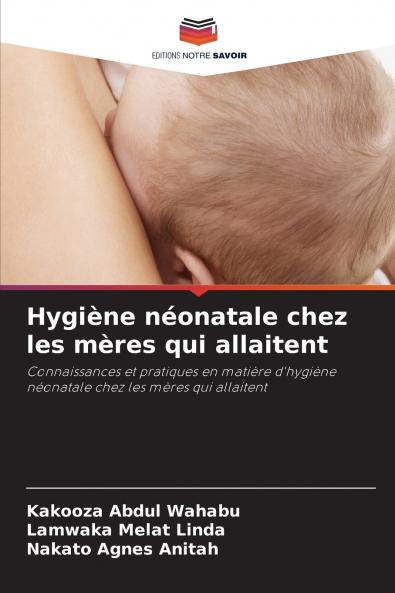 Hygiène néonatale chez les mères qui allaitent