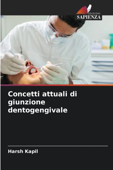 Concetti attuali di giunzione dentogengivale