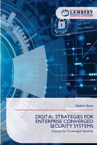 DIGITAL STRATEGIES FOR ENTERPRISE CONVERGED SECURITY SYSTEMS