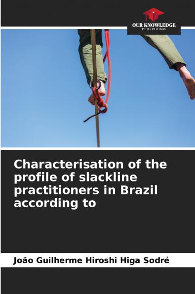 Characterisation of the profile of slackline practitioners in Brazil according to