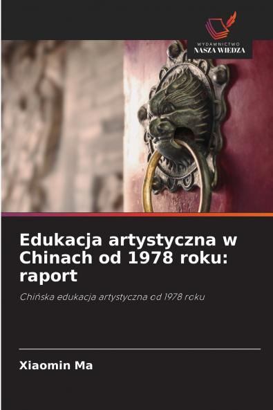 Edukacja artystyczna w Chinach od 1978 roku