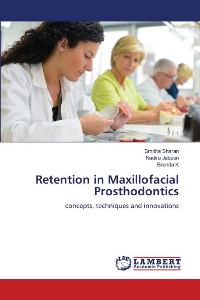 Retention in Maxillofacial Prosthodontics