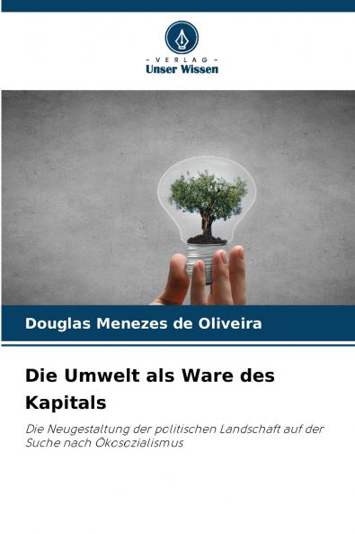 Die Umwelt als Ware des Kapitals