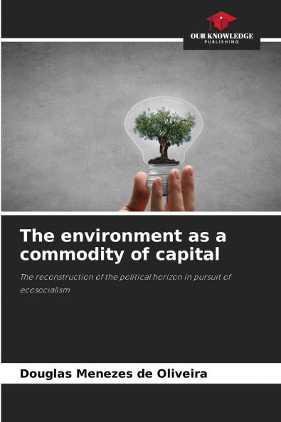 The environment as a commodity of capital