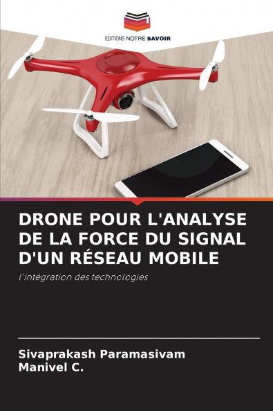 DRONE POUR L'ANALYSE DE LA FORCE DU SIGNAL D'UN RÉSEAU MOBILE