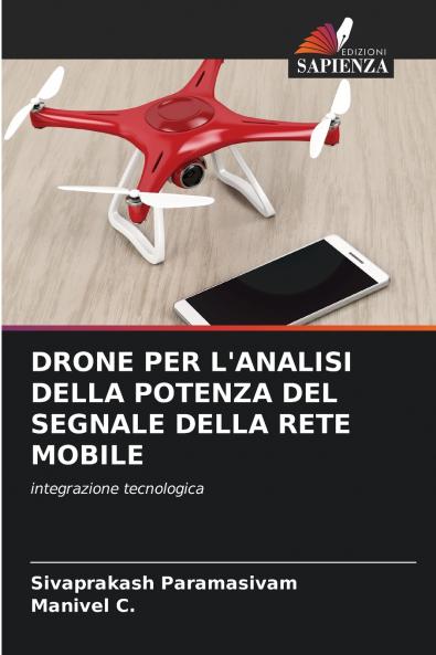 DRONE PER L'ANALISI DELLA POTENZA DEL SEGNALE DELLA RETE MOBILE