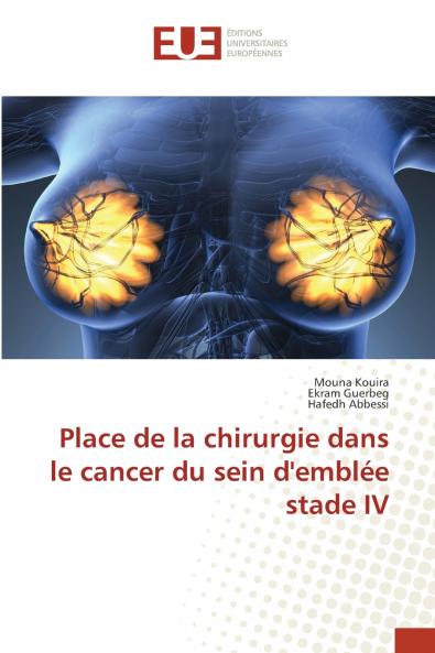 Place de la chirurgie dans le cancer du sein d'emblée stade IV