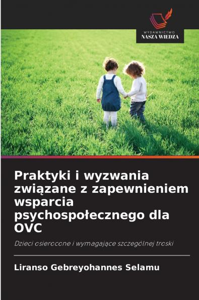 Praktyki i wyzwania związane z zapewnieniem wsparcia psychospołecznego dla OVC