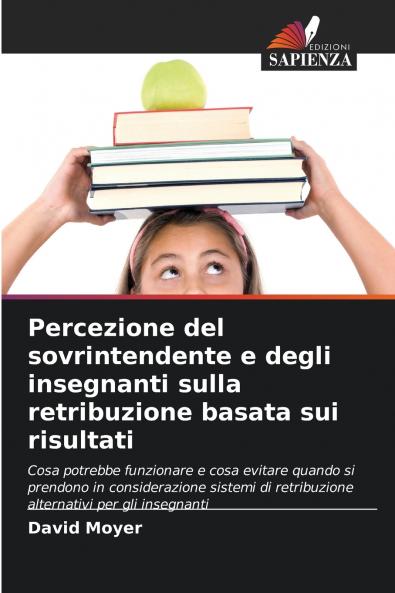 Percezione del sovrintendente e degli insegnanti sulla retribuzione basata sui risultati