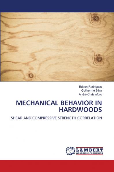 MECHANICAL BEHAVIOR IN HARDWOODS