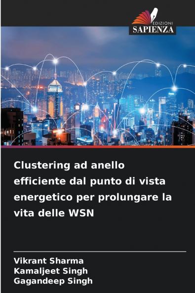 Clustering ad anello efficiente dal punto di vista energetico per prolungare la vita delle WSN
