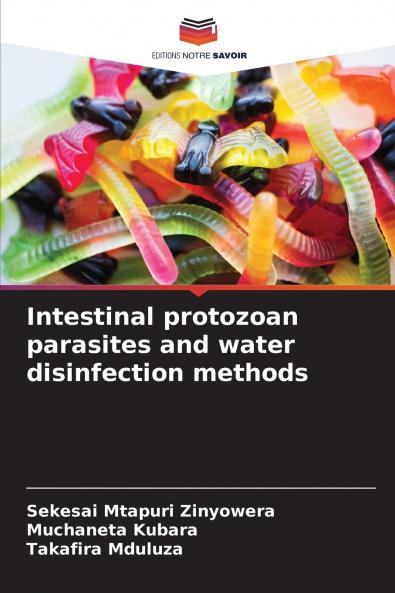 Intestinal protozoan parasites and water disinfection methods