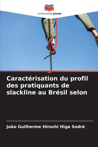 Caractérisation du profil des pratiquants de slackline au Brésil selon