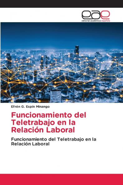 Funcionamiento del Teletrabajo en la Relación Laboral