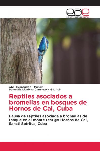 Reptiles asociados a bromelias en bosques de Hornos de Cal Cuba