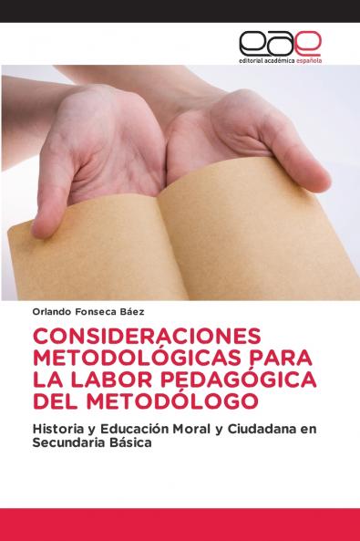 CONSIDERACIONES METODOLÓGICAS PARA LA LABOR PEDAGÓGICA DEL METODÓLOGO