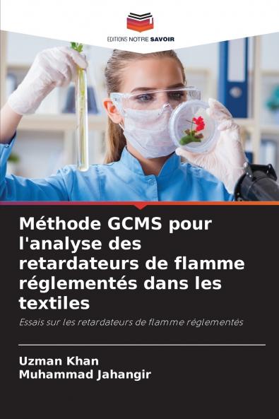 Méthode GCMS pour l'analyse des retardateurs de flamme réglementés dans les textiles