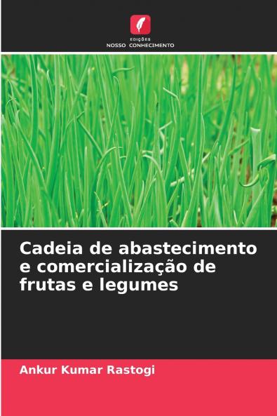 Cadeia de abastecimento e comercialização de frutas e legumes