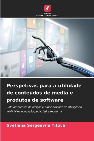 Perspetivas para a utilidade de conteúdos de media e produtos de software