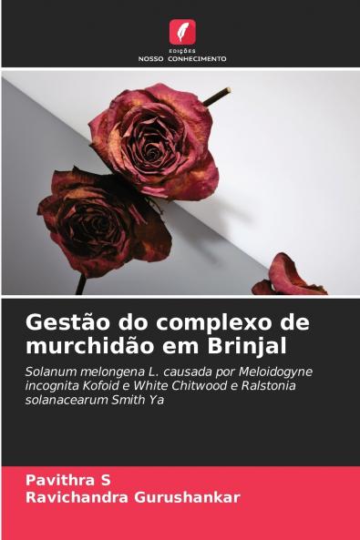 Gestão do complexo de murchidão em Brinjal