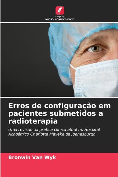 Erros de configuração em pacientes submetidos a radioterapia