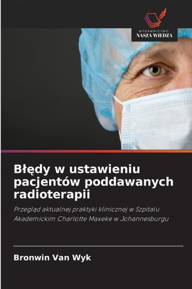 Błędy w ustawieniu pacjentów poddawanych radioterapii