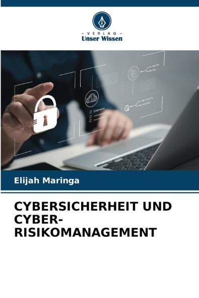 CYBERSICHERHEIT UND CYBER-RISIKOMANAGEMENT