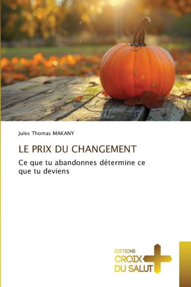 LE PRIX DU CHANGEMENT