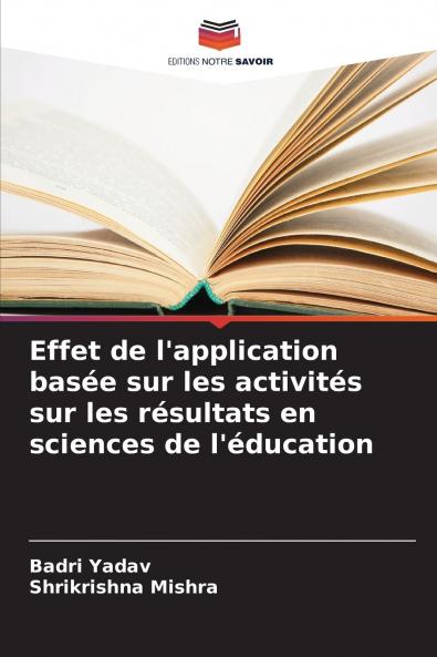 Effet de l'application basée sur les activités sur les résultats en sciences de l'éducation