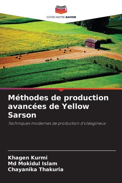 Méthodes de production avancées de Yellow Sarson