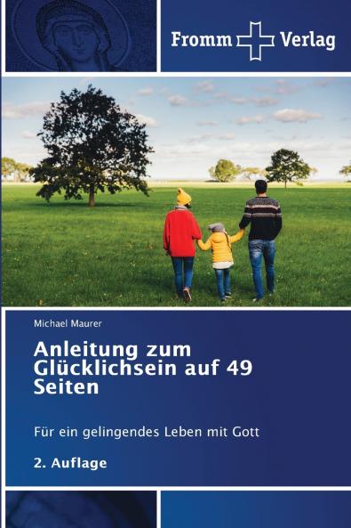Anleitung zum Glücklichsein auf 49 Seiten