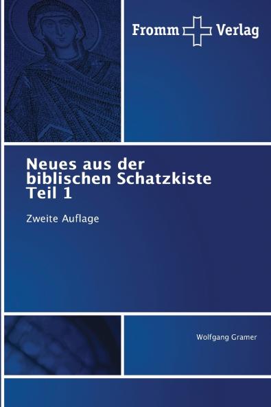 Neues aus der biblischen Schatzkiste Teil 1