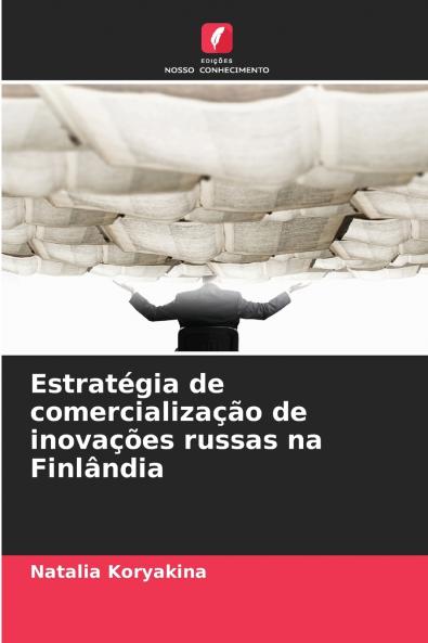 Estratégia de comercialização de inovações russas na Finlândia