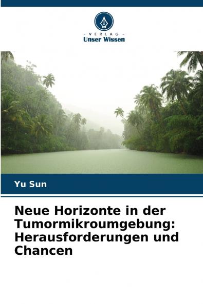 Neue Horizonte in der Tumormikroumgebung