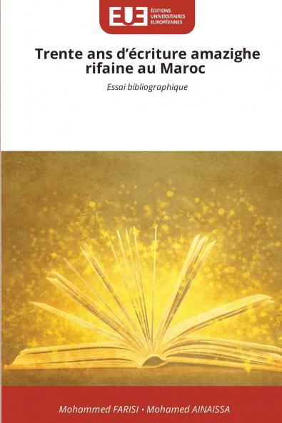 Trente ans d'écriture amazighe rifaine au Maroc