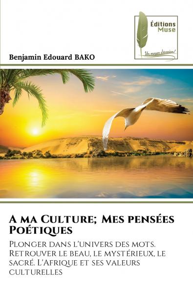 A ma Culture; Mes pensées Poétiques