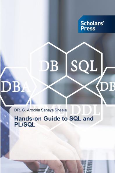 Hands-on Guide to SQL and PL/SQL