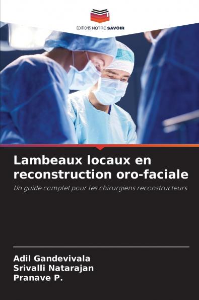 Lambeaux locaux en reconstruction oro-faciale