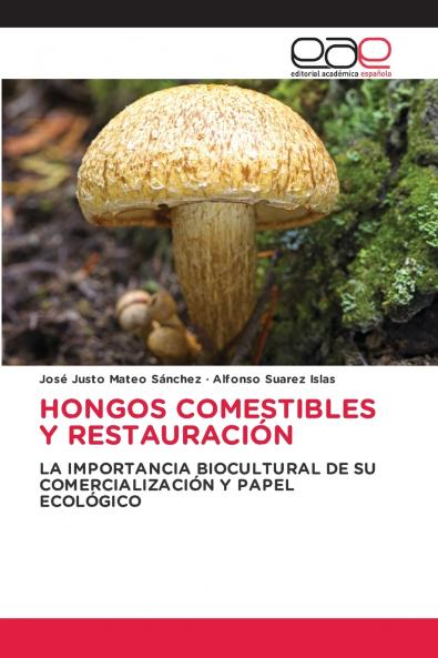 HONGOS COMESTIBLES Y RESTAURACIÓN