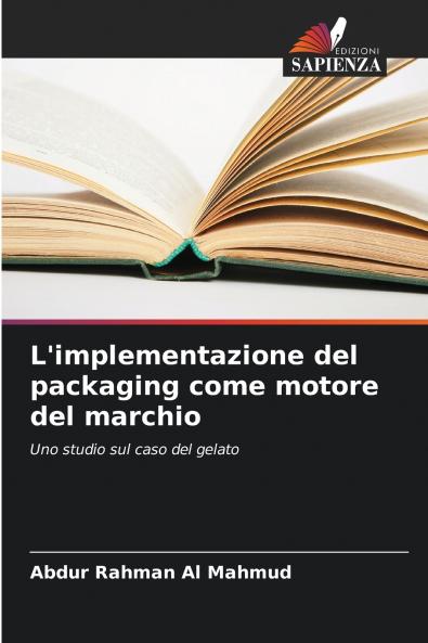 L'implementazione del packaging come motore del marchio