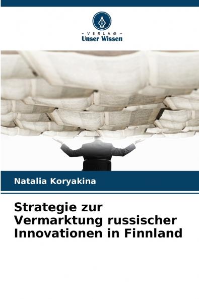Strategie zur Vermarktung russischer Innovationen in Finnland