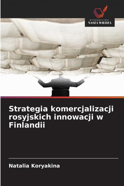 Strategia komercjalizacji rosyjskich innowacji w Finlandii