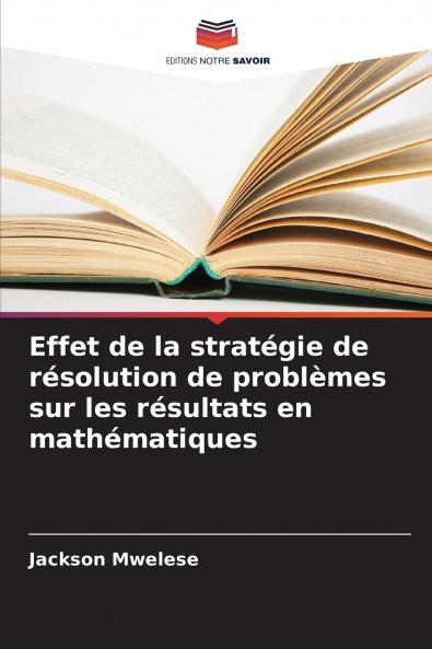 Effet de la stratégie de résolution de problèmes sur les résultats en mathématiques