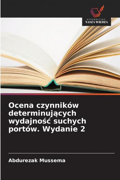 Ocena czynników determinujących wydajność suchych portów. Wydanie 2