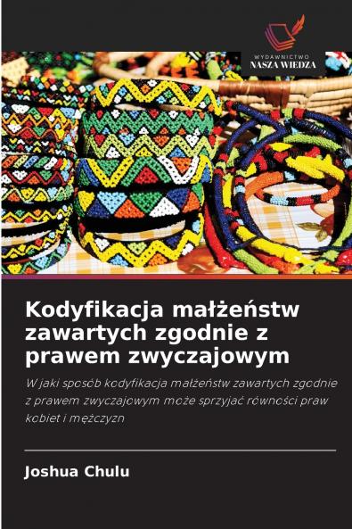 Kodyfikacja małżeństw zawartych zgodnie z prawem zwyczajowym