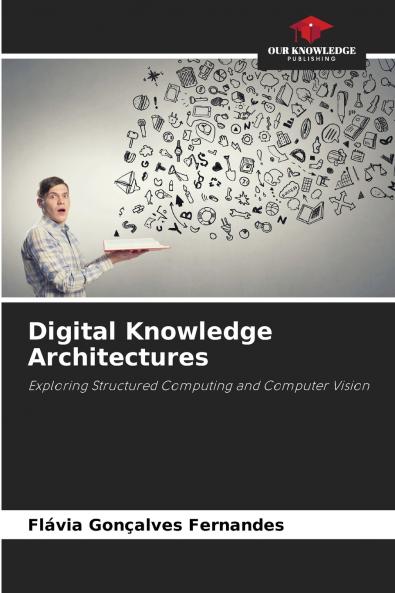 Digital Knowledge Architectures