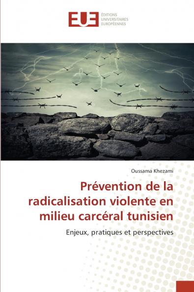 Prévention de la radicalisation violente en milieu carcéral tunisien