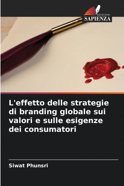 L'effetto delle strategie di branding globale sui valori e sulle esigenze dei consumatori