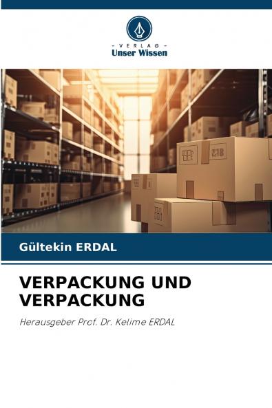VERPACKUNG UND VERPACKUNG